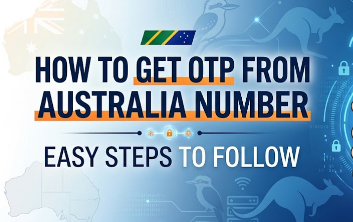 How to Get OTP from an Australian Number: Easy Steps to Follow