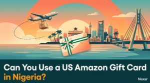 Can You Use a US Amazon Gift Card in Nigeria?